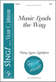 Music Leads the Way SATB choral sheet music cover